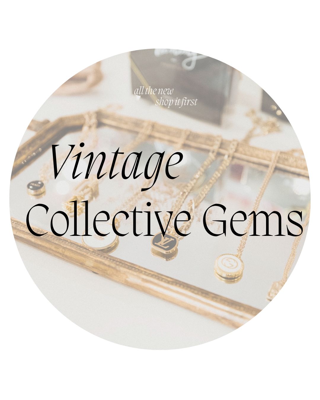 Vintage Collective Gems - Meraki Co.