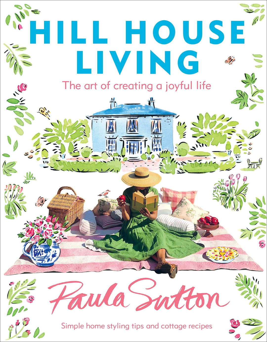 BooksHill House Living: The Art of Creating a Joyful Life